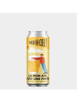 Dieu du Ciel Ça mon ami, cest une pinte - Broue Ha Ha